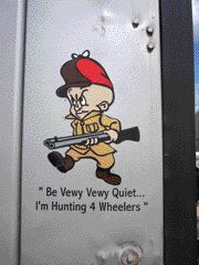FUNNY FUDD: Elmer Fudd takes a shot at four-wheelers attending the show.