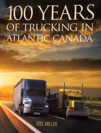 100 Years of Trucking in Atlantic Canada
