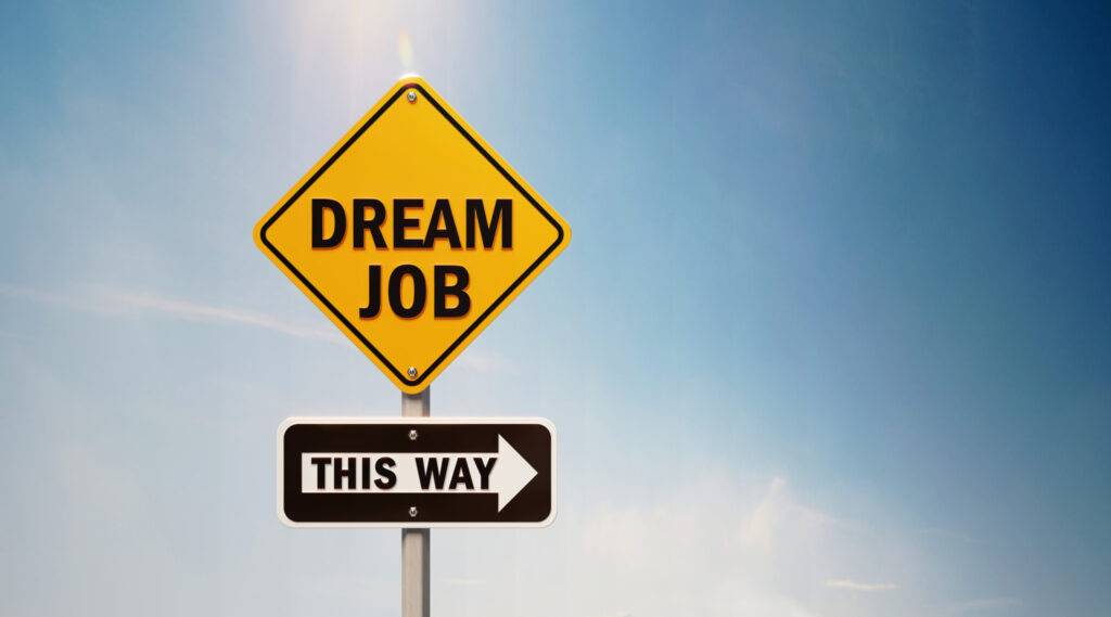 Dream job this way sign