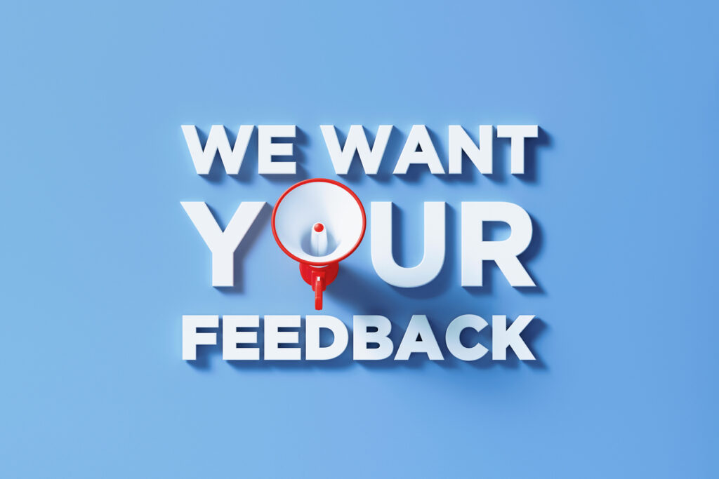 we want your feedback sign